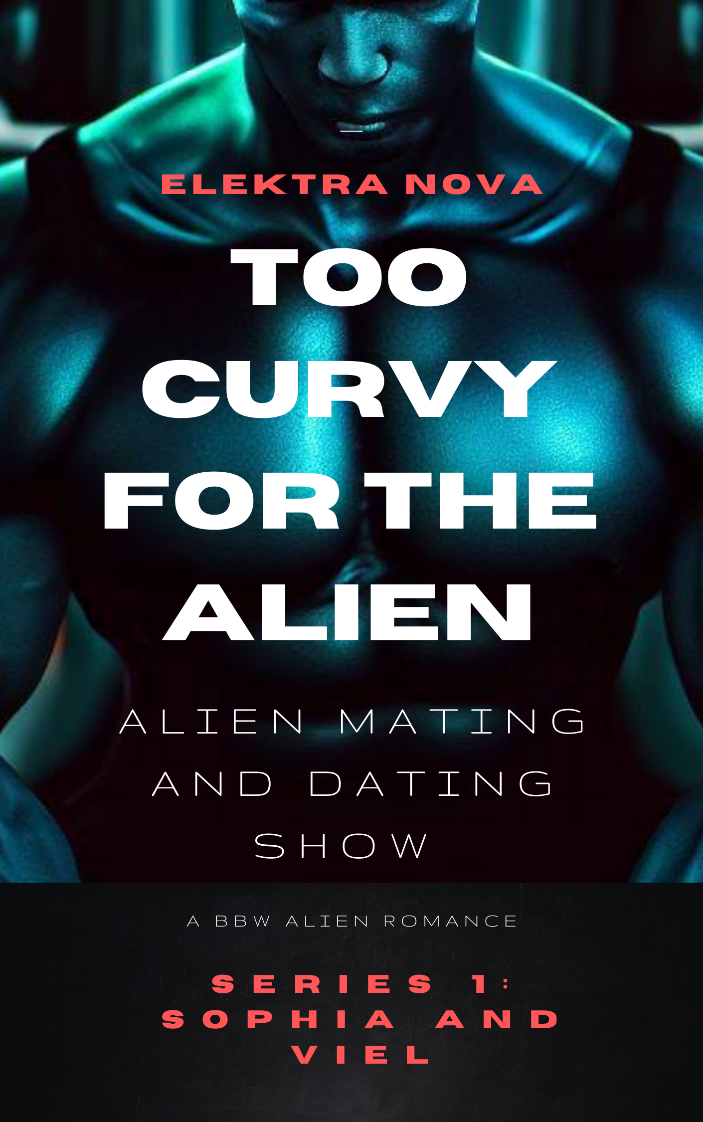 Too Curvy for the Alien Book Cover showing a sexy blue naked male alien torso